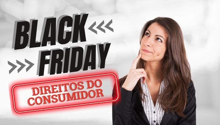 direitos-consumidor-black-friday-2021